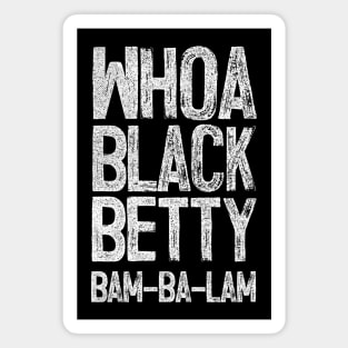 Black Betty //////// Ram Jam Magnet